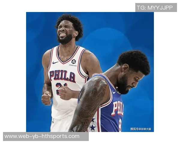 76人主场迎战骑士乔治恩比德状态回暖双星齐上阵争胜